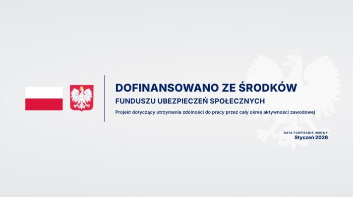Zakończenie projektu dofinansowanego z Funduszu Ubezpieczeń Społecznych